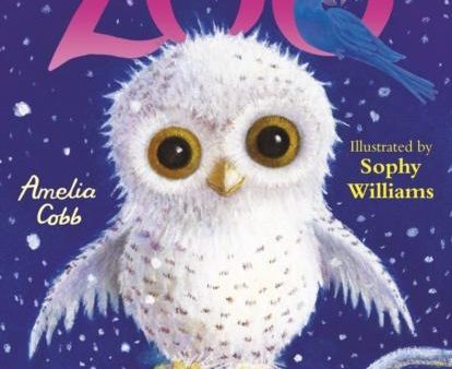 Zoe s Rescue Zoo: The Sleepy Snowy Owl Cheap