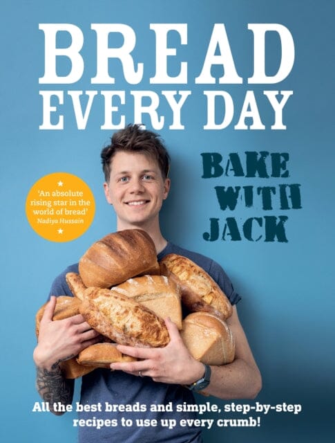 BAKE WITH JACK - Bread Every Day  by Jack Sturgess Online