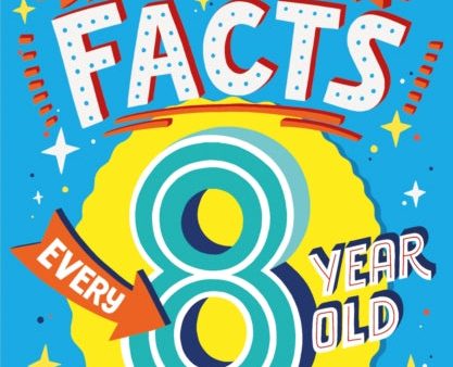 Amazing Facts Every 8 Year Old Needs to Know by Catherine Brereton Online Hot Sale