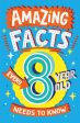 Amazing Facts Every 8 Year Old Needs to Know by Catherine Brereton Online Hot Sale