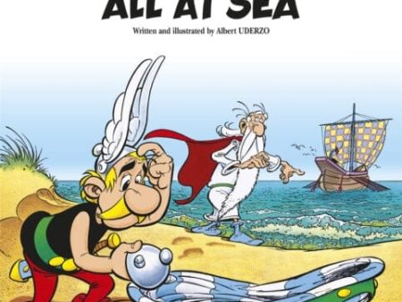 Asterix: Asterix and Obelix All At Sea : Album 30 by Albert Uderzo Supply