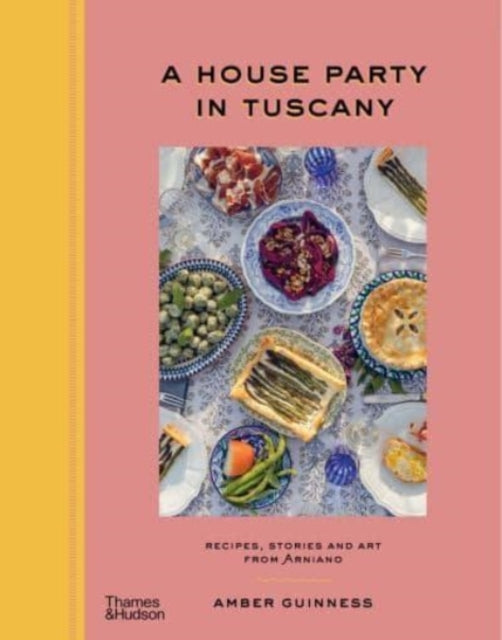 A House Party in Tuscany by Amber Guinness Supply