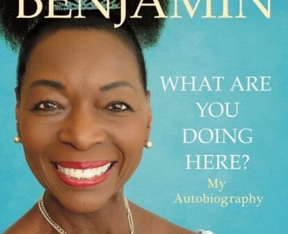 What Are You Doing Here?: My Autobiography by Floella Benjamin Discount