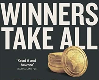 Winners Take All: The Elite Charade of Changing the World by Anand Giridharadas Sale