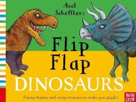 Axel Scheffler s Flip Flap Dinosaurs by Axel Scheffler Sale