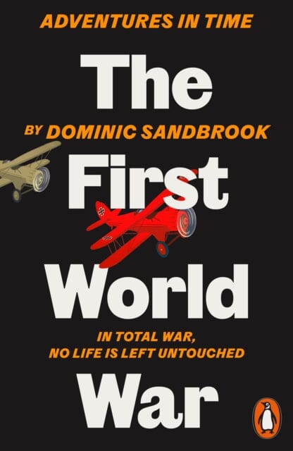 Adventures in Time: The First World War by Dominic Sandbrook Online now