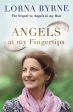 Angels at My Fingertips: The sequel to Angels in My Hair  by Lorna Byrne Sale