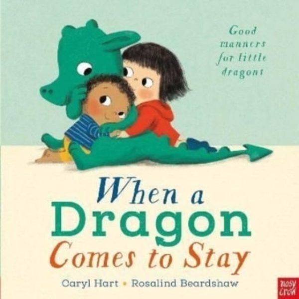 When a Dragon Comes to Stay by Caryl Hart For Sale