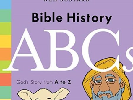 Bible History ABCs : God s Story from A to Z Cheap