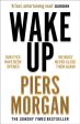 Wake Up: Why the World Has Gone Nuts by Piers Morgan Online Hot Sale