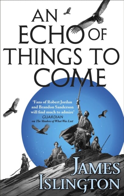 An Echo of Things to Come: Book Two of the Licanius trilogy by James Islington For Discount