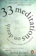 33 Meditations on Death: Notes from the Wrong End of Medicine by David Jarrett For Sale