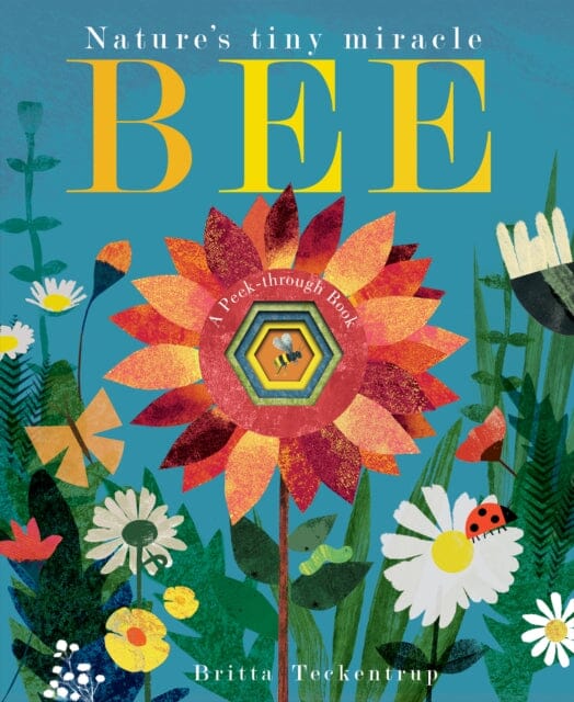 Bee: Nature s tiny miracle by Patricia Hegarty Online