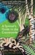 A Spotter s Guide to the Countryside : Uncovering the wonders of Britain s woods, fields and seashores by John Wright For Cheap