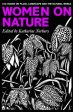 Women on Nature: 100+ Voices on Place, Landscape & the Natural World by Katharine Norbury Online Sale