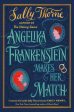 Angelika Frankenstein Makes Her Match : Sexy, quirky and glorious - the unmissable read from the author of TikTok-hit The Hating Game by Sally Thorne Online Sale