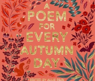 A Poem for Every Autumn Day by Allie Esiri Sale